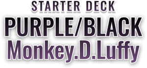 Starter Deck 26: PURPLE/BLACK Monkey.D.Luffy